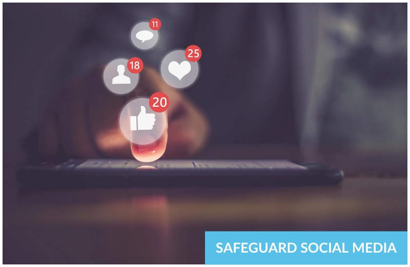 Safeguard social media.