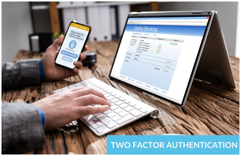 Two-factor authentication.